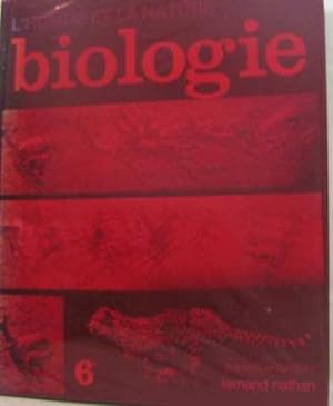 L'homme et la nature : biologie 6e