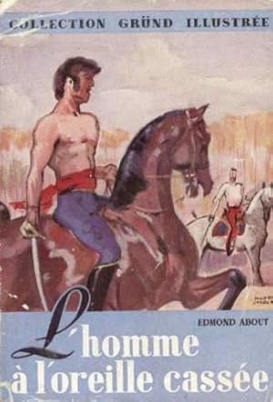 L Homme a L Oreille Cassee by About - AbeBooks L Homme a L Oreille Cassee by About - AbeBooks