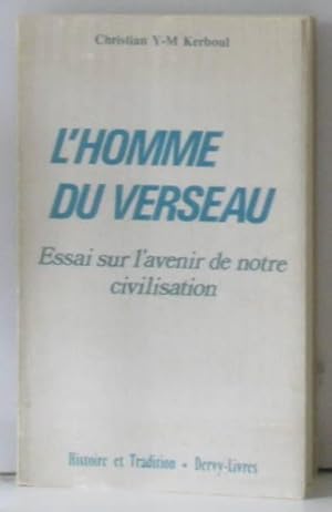 L'homme du verseau essai sur l'avenir de notre civilisation