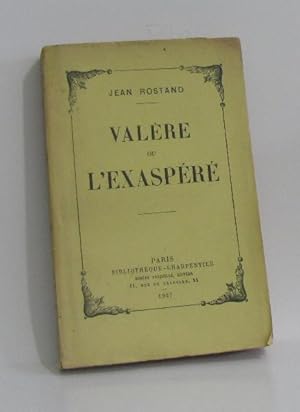 Valère ou l'exaspéré