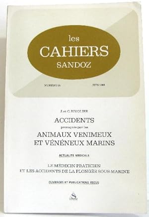 Les CAHIERS SANDOZ N°14 ACCIDENTS PROVOQUES PAR LES ANIMAUX VENIMEUX ET VENENEUX MARINS