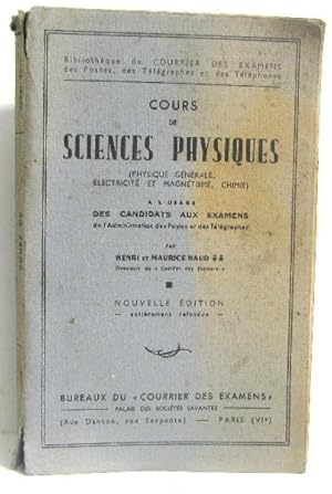 Cours de Sciences physiques (physique générale, électricité et magnétisme, chimie)