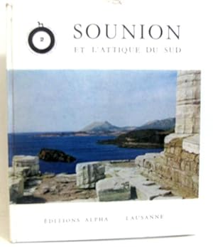 Guide Grecs. Sounion et l'attique du sud. Glyfada, Vouliagmeni, grotte de pan lavrion, thorikon, ...