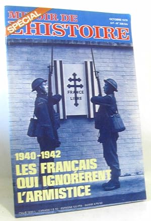MIROIR DE L'HISTOIRE [No 306 bis de octobre 1978] Spécial : 1940-1942, les français qui ignorèren...