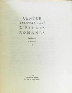 Centre international d'études Romanes 1958 (bulletin trimestriel IV 1957 - I, II & III, IV 1958