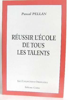 Réussir l'école de tous les talents