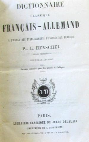 Dictionnaire classique Français-Allemand, à l'usage des établissements d'instruction publique