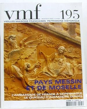 Vieilles maisons françaises - patrimoine historique N°195 - pays messin et de moselle, l'ambassad...