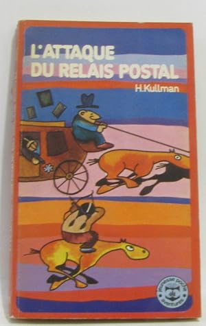 L'attaque du relais postal