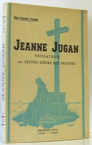 Jeanne Jugan fondatrice des petites soeurs des pauvres (excellent état - non coupé)