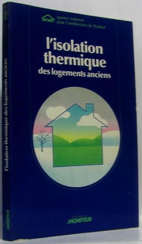 L'isolation thermique des logements anciens