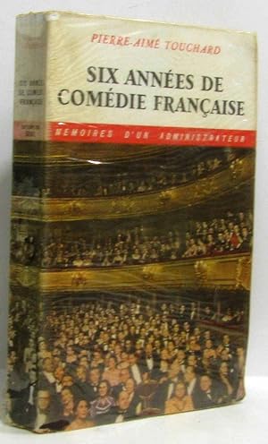 Six années de comédie française