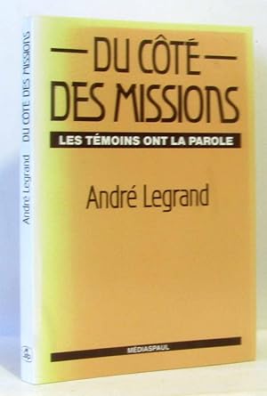 Du côté des missions- : Les témoins ont la parole