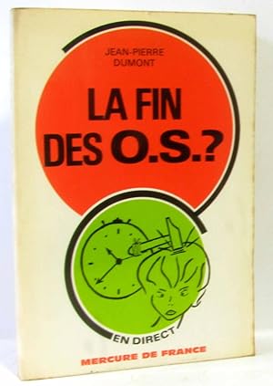 La fin des O.S.?