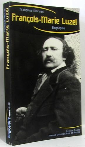 François-Marie Luzel. Enquête sur une expérience de collecte folklorique en Bretagne