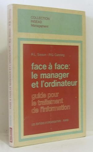 Face à face le manager et l'ordinateur - guide pour le traitement de l'information