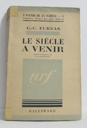 Le siècle à venir (l'avenir de la science n°9)