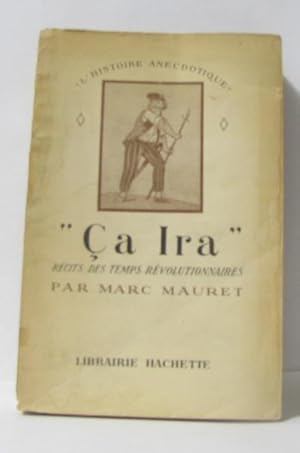 "ça ira" récits des temps révolutionnaires