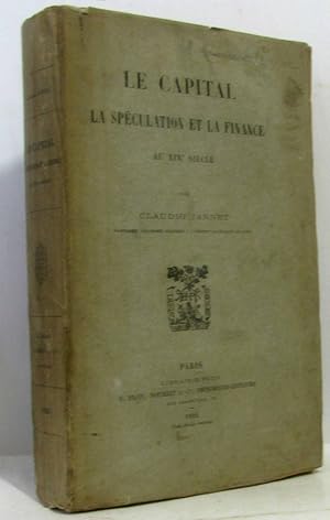 Le capital la spéculation et la Finance au XIXe siècle