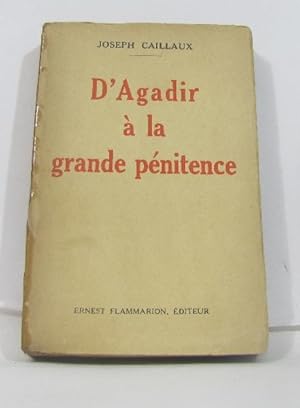 D'agadir à la grande pénitence