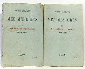 Mes mémoires I: ma jeunesse orgueilleuse 1863-1909 + Mes mémoires II: Mes audaces agadir 1909-1912