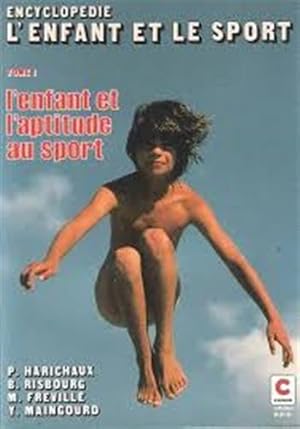 Encyclopedie l'enfant et le sport tome 1