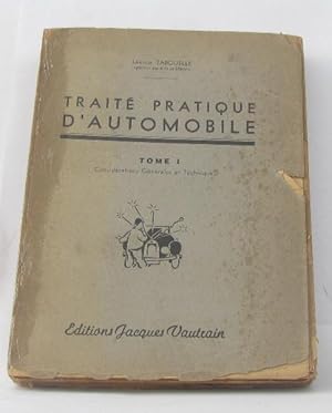 Traité pratique d'automobile tome premier