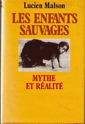 Les Enfants sauvages : Mythe et réalité