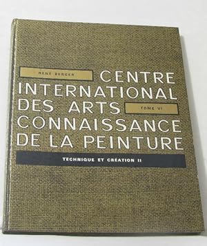 Connaissance de la peinture tome VI technique et création II