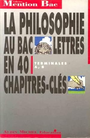 La Philosophie au BAC Lettres : terminales A, B