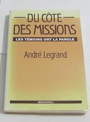 Du côté des missions- : Les témoins ont la parole