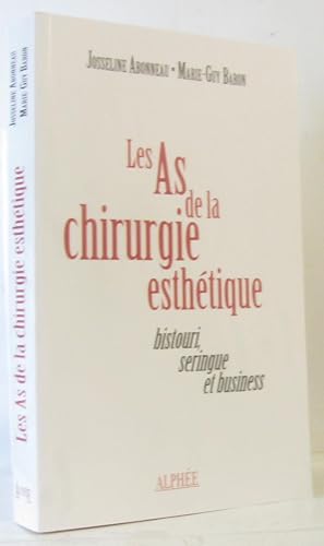 Les As de la chirurgie esthétique : Bistouri, seringue et business