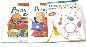 (Lot de 3 livres) Papier mâché - peinture sur soie - créez vos colliers, bracelets et bagues -