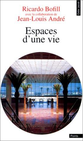 Espaces d'une vie