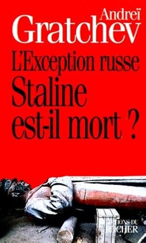 L'exception russe : Staline est-il mort ?