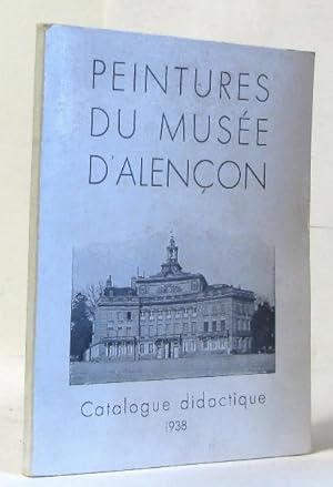 Peintures du musée d'alençon - catalogue didactique 1938