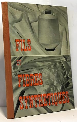 Fils et fibres synthétiques