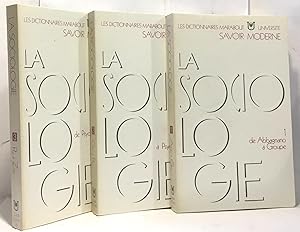 La sociologie un, deux, trois, (3 volumes tome 4-5-6 de la collection savoir moderne)- les dictio...