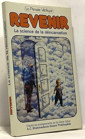 Revenir, la science de la réincarnation -