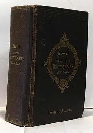 Petit dictionnaire anglais français et français anglais à l'usage des cours élémentaires - 23e éd...