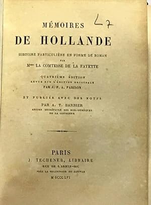 Mémoires de Hollande - histoire particulière en forme de roman