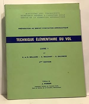 Technique élémentaire du vol Livre 1 - préparation au brevet d'initiation aéronautique