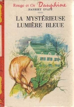 La mystérieuse lumière bleue