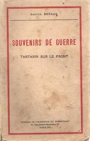 Souvenirs de guerre. tartarin sur le front