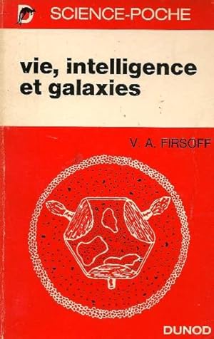 Vie, intelligence et galaxie