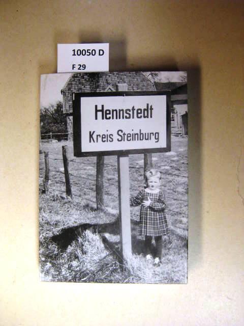 Hennstedt. Kreis Steinburg: 650 Jahre in historischer Rückschau (Nordelbische Ortsgeschichten)
