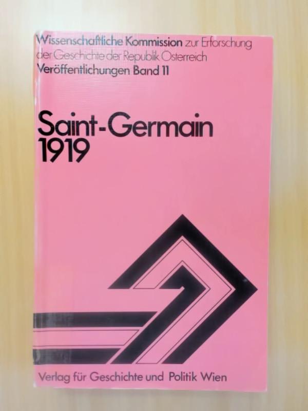 Saint-Germain 1919. Protokoll des Symposiums am 29. und 30. Mai 1979 in Wien.