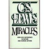 Miracles: How God Intervenes In Nature And Human Affairs
