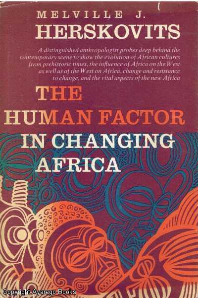 The Human Factor in Changing Africa