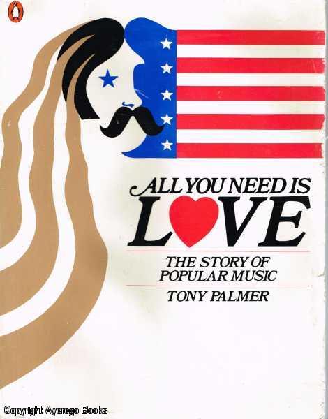 All You Need is Love: The Story of Popular Music